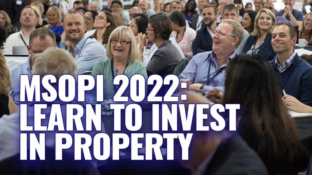 Learn to invest in property correctly at our 2022 MSOPI event